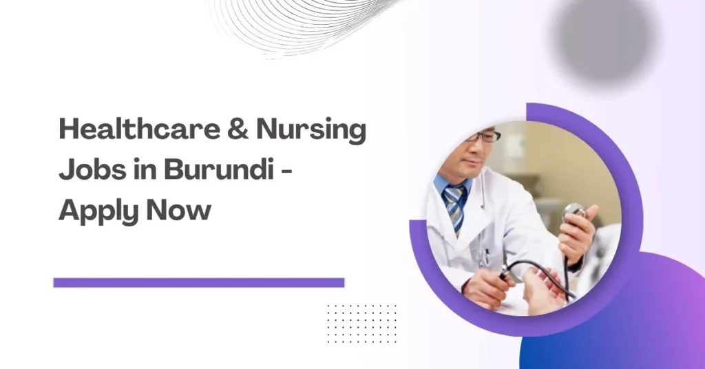 Healthcare & Nursing Jobs in Burundi