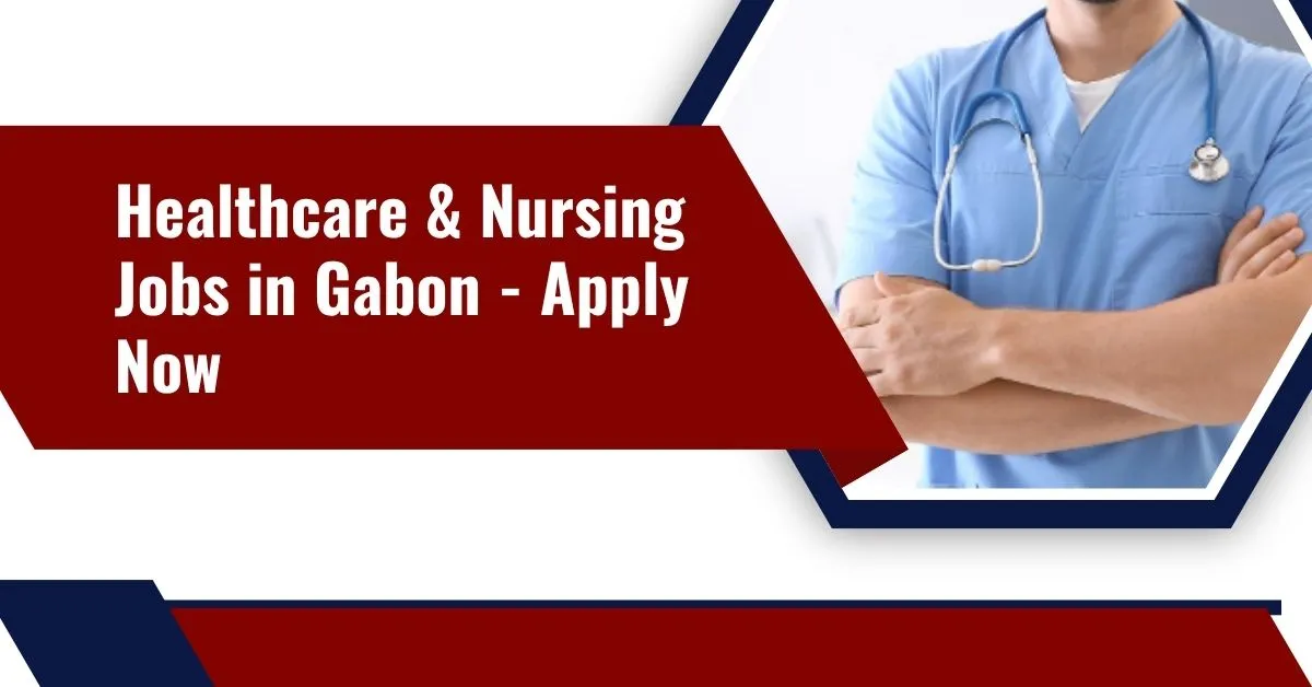 Healthcare & Nursing Jobs in Gabon
