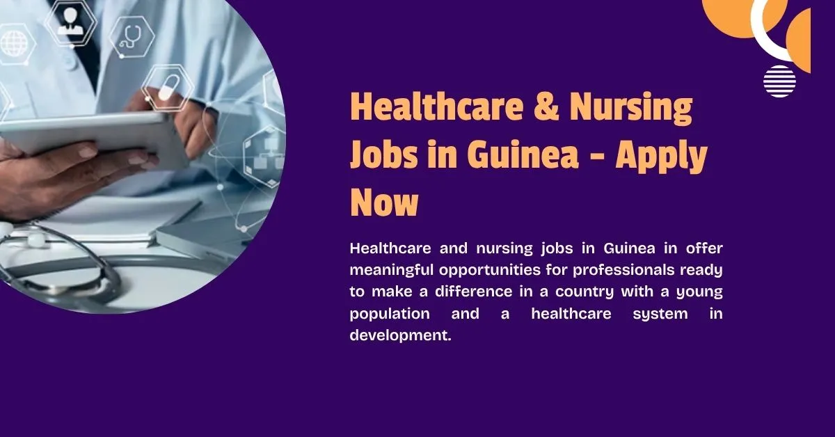 Healthcare & Nursing Jobs in Guinea