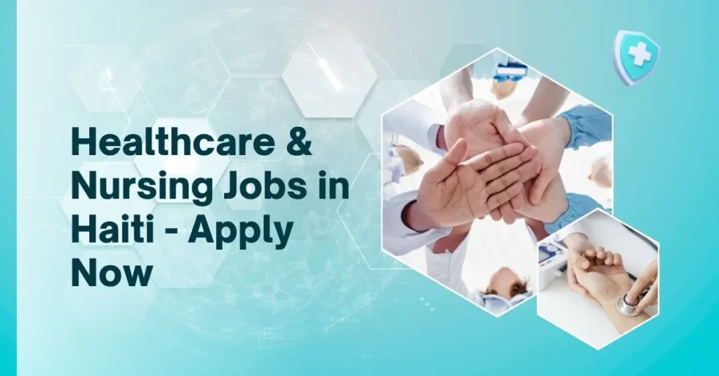Healthcare & Nursing Jobs in Haiti 