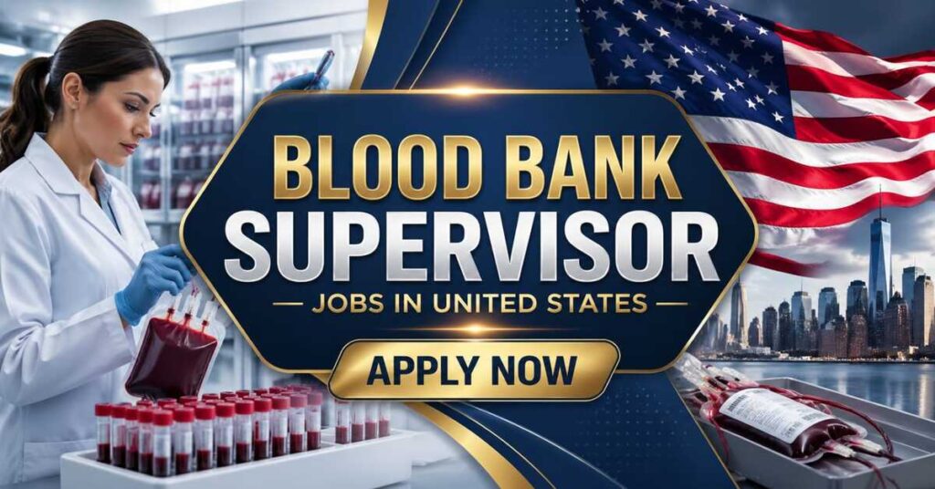 Blood Bank Supervisor Jobs in United States