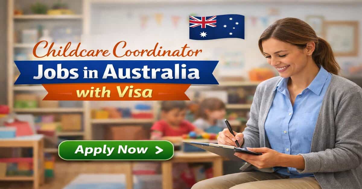 Childcare Coordinator Jobs in Australia with Visa
