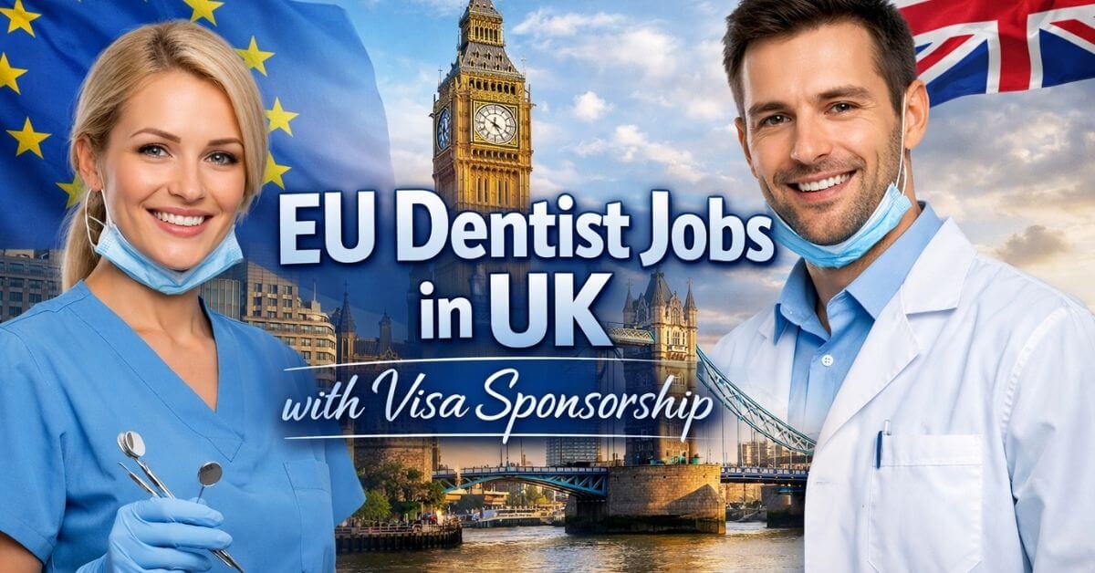 EU Dentist Jobs in UK with visa sponsorship