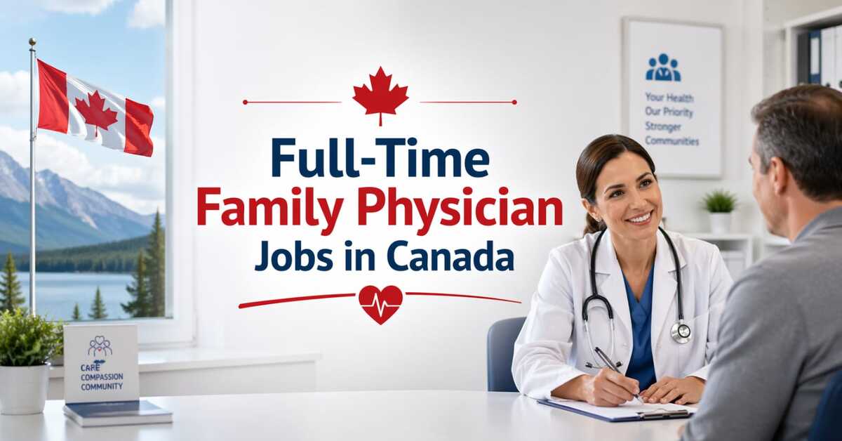Full-Time Family Physician Jobs in Canada