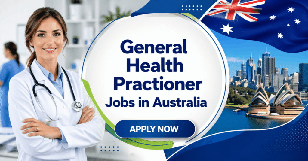 General Health Practioner Jobs in Australia