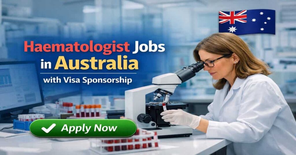 Haematologist Jobs in Australia with Visa Sponsorship