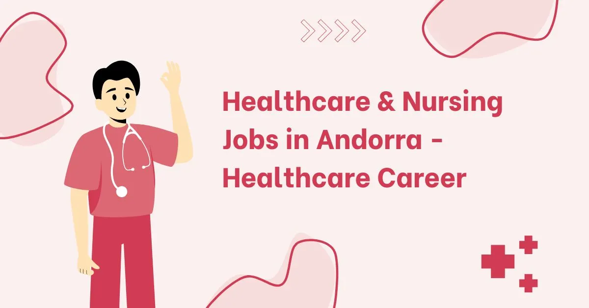 Healthcare & Nursing Jobs in Andorra