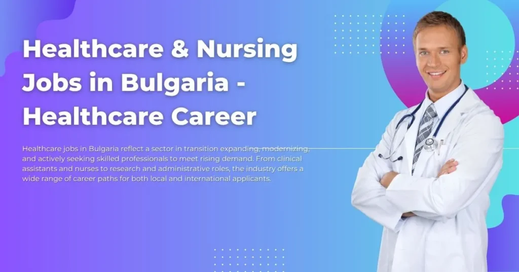 Healthcare & Nursing Jobs in Bulgaria