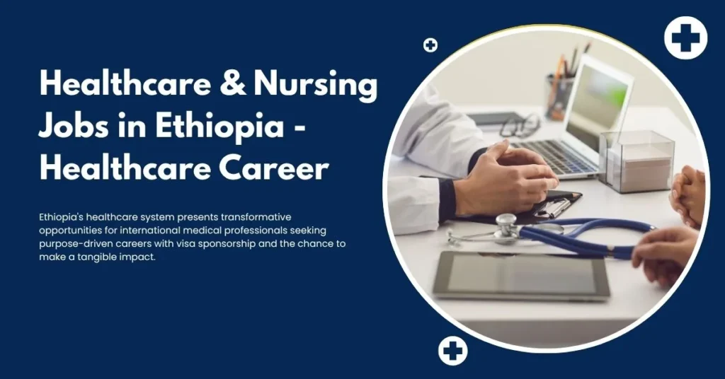 Healthcare & Nursing Jobs in Ethiopia