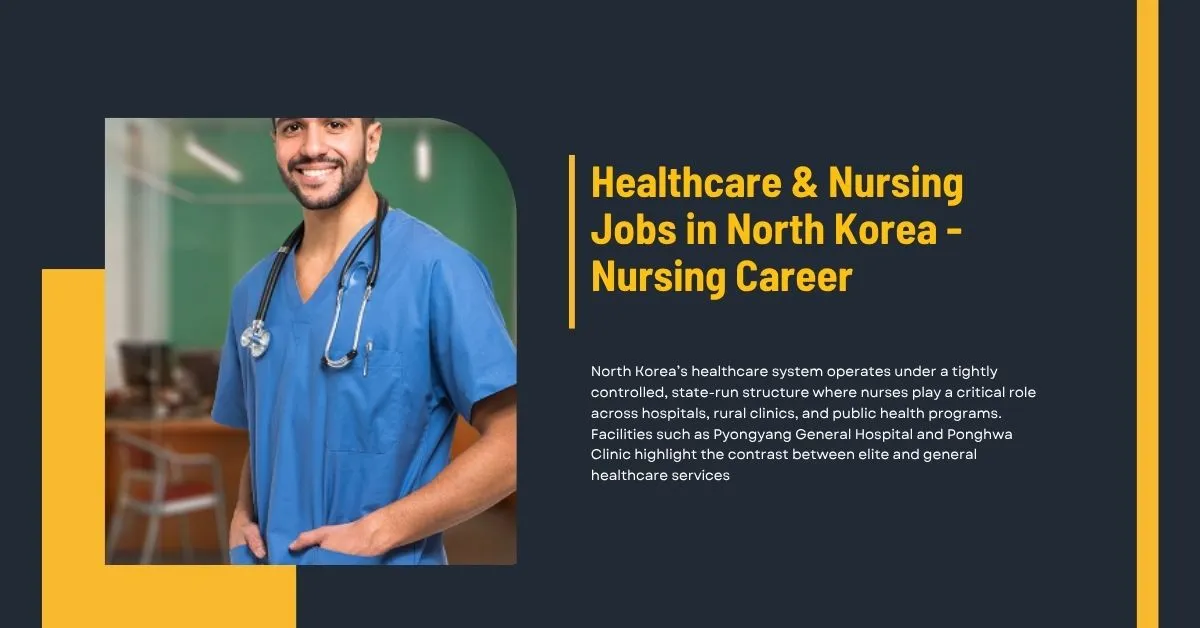 Healthcare & Nursing Jobs in North Korea