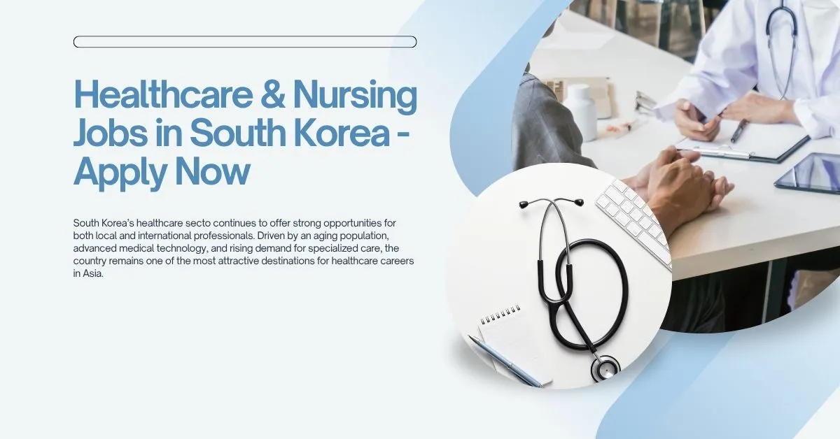 Healthcare & Nursing Jobs in South Korea