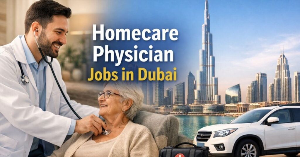 Homecare Physician Jobs in Dubai