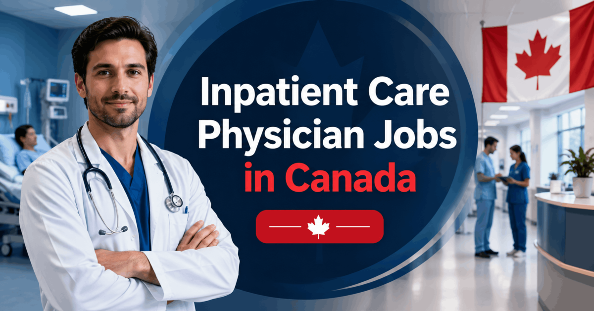 Inpatient Care Physician Jobs in Canada