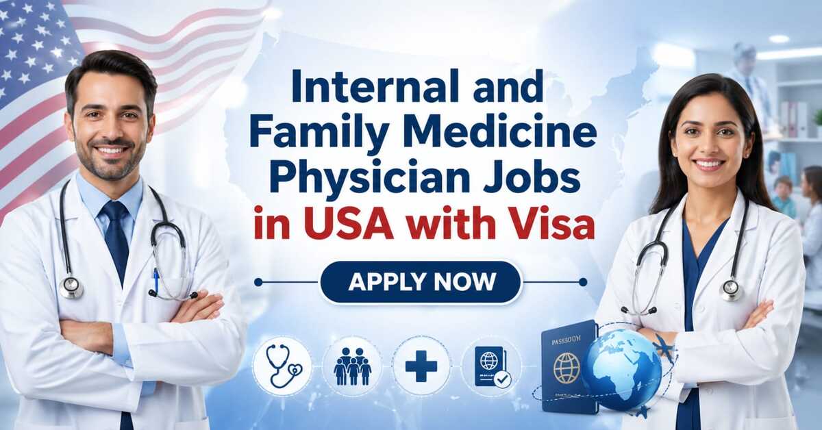 Internal and Family Medicine Physician Jobs in USA with Visa