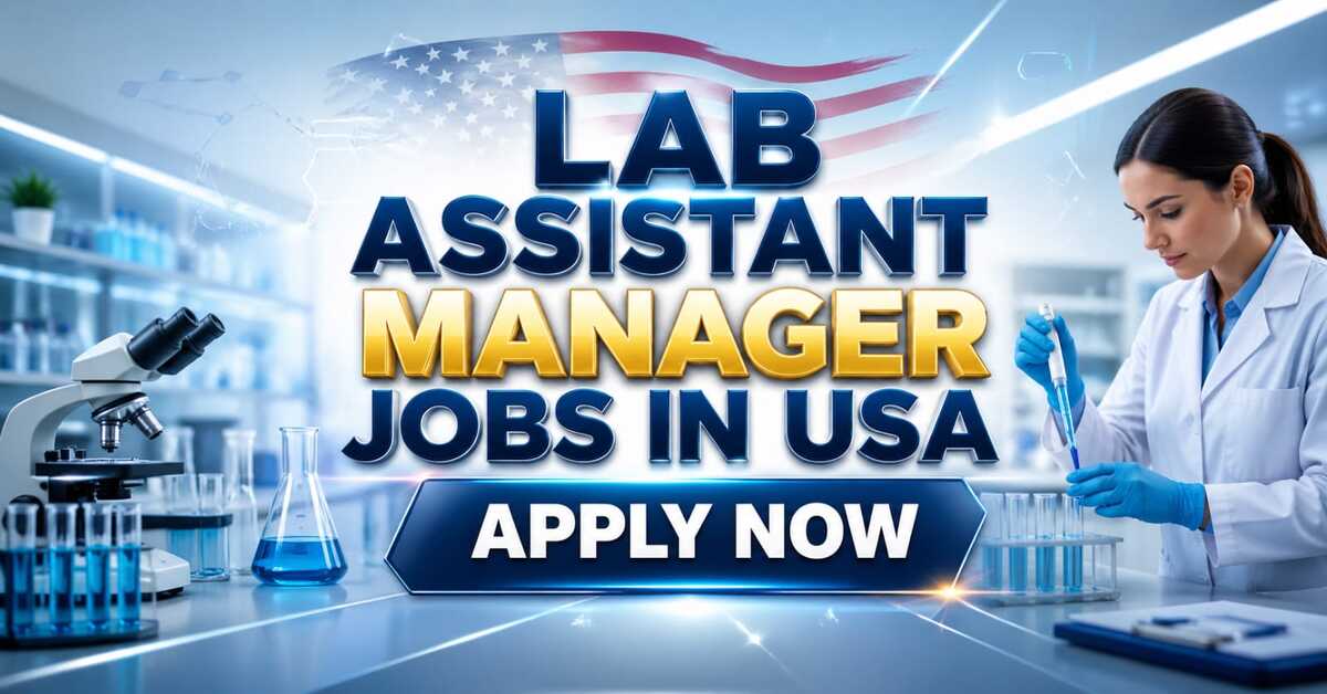 Lab Assistant Manager Jobs in USA