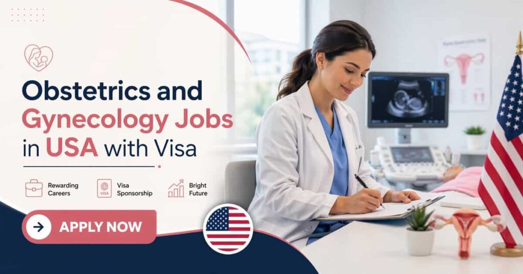 Obstetrics and Gynecology Jobs in USA with Visa