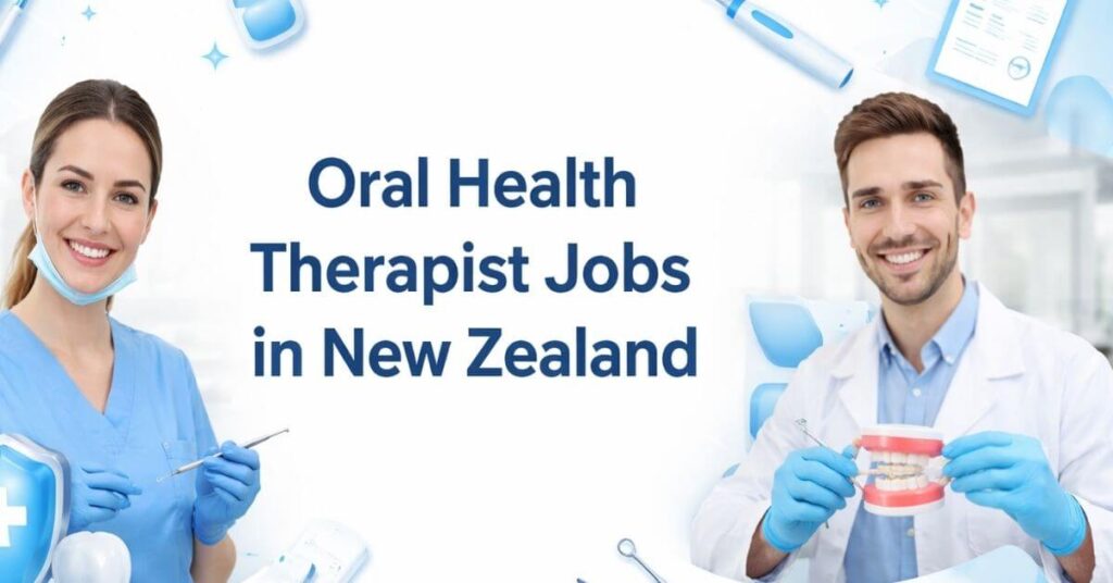 Oral Health Therapist Jobs in New Zealand