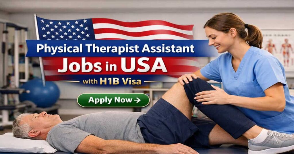Physical Therapist Assistant Jobs in USA with H1B Visa