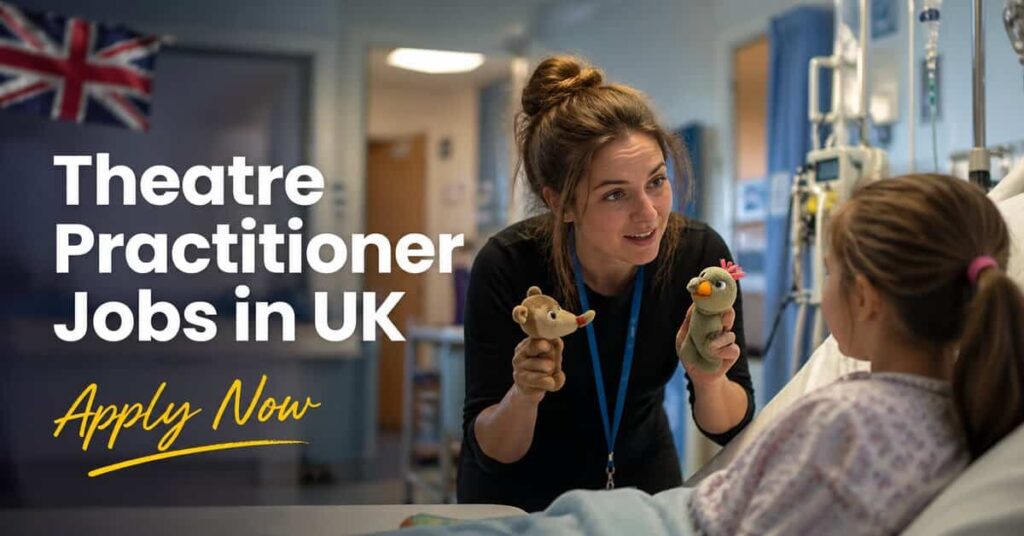 Theatre Practitioner Jobs in UK