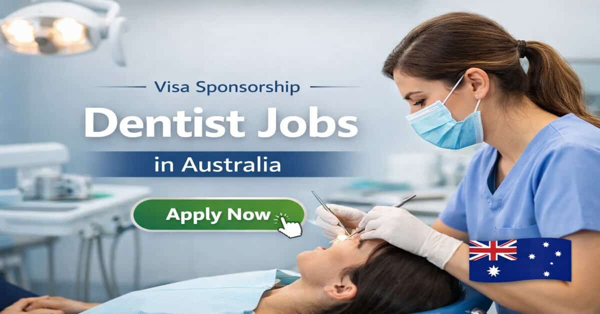 Visa Sponsorship Dentist Jobs in Australia