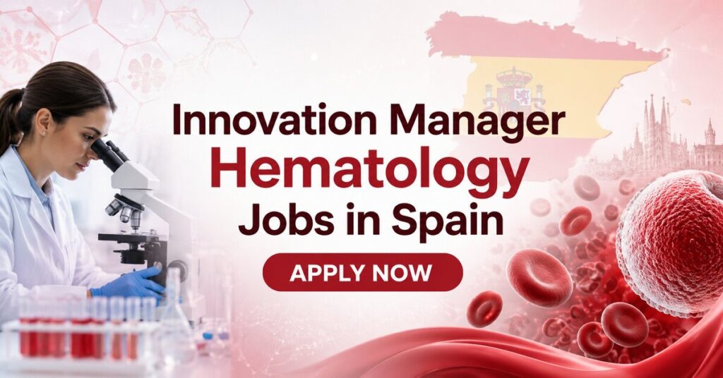 Innovation Manager Hematology Jobs in Spain