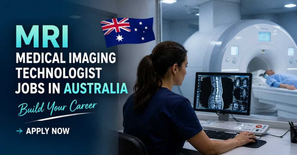 MRI Medical Imaging Technologist Jobs in Australia