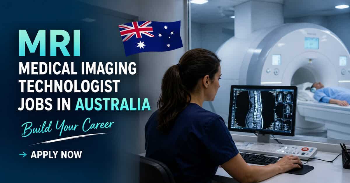MRI Medical Imaging Technologist Jobs in Australia