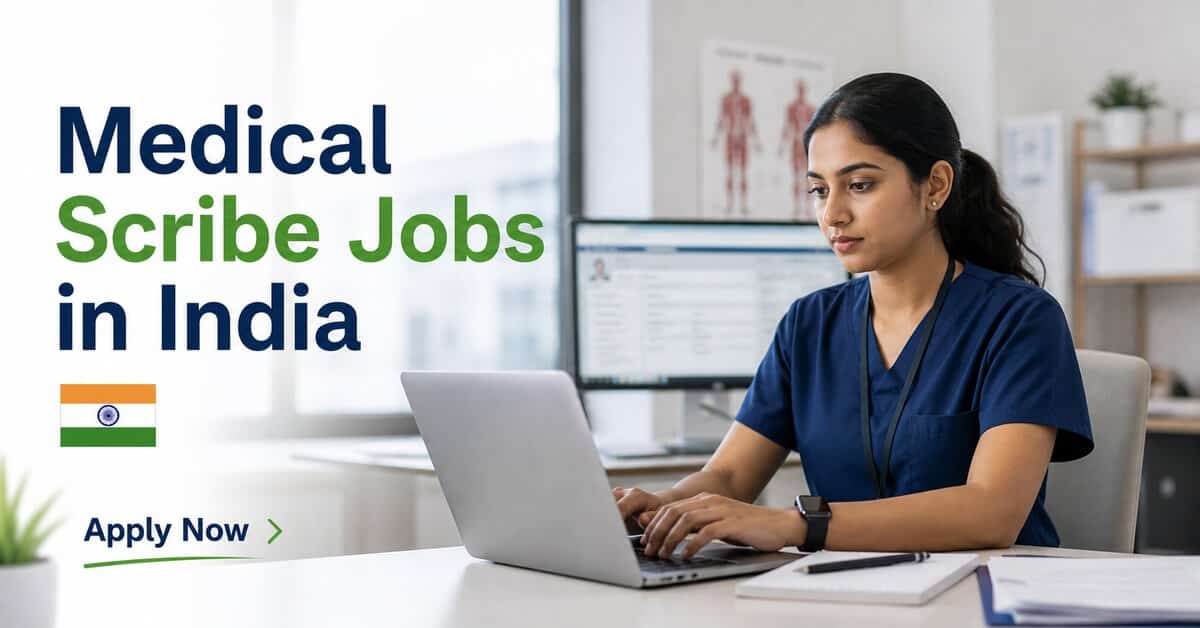 Medical Scribe Jobs in India