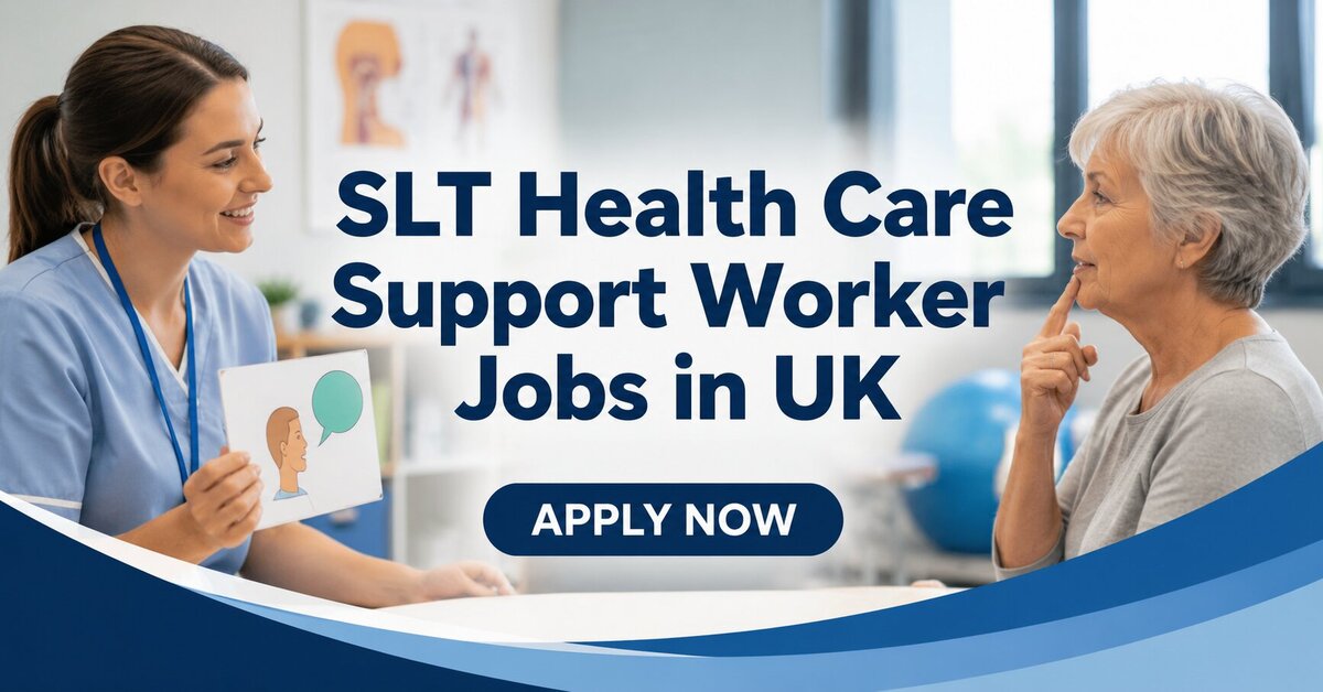 SLT Health Care Support Worker Jobs in UK