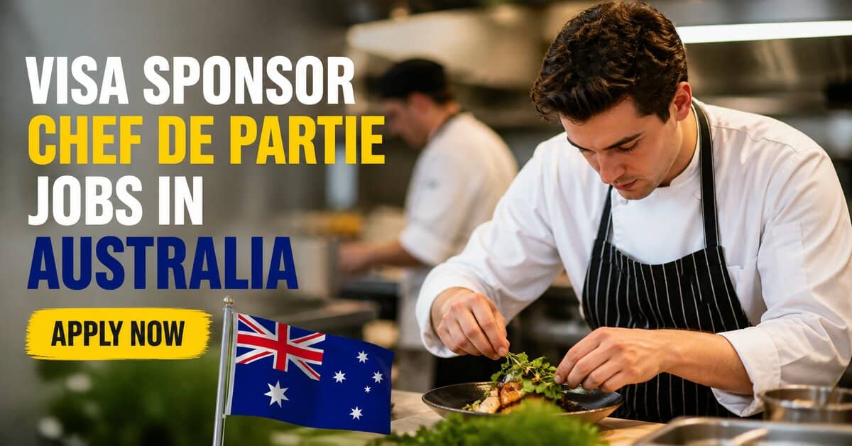 Visa Sponsor Chef de Partie Jobs in Australia