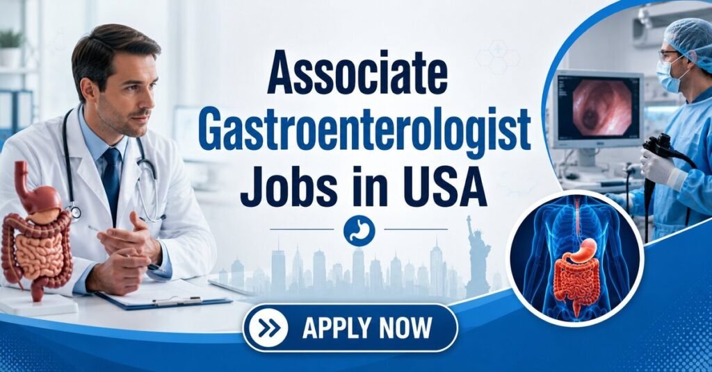 Associate Gastroenterologist Jobs in USA