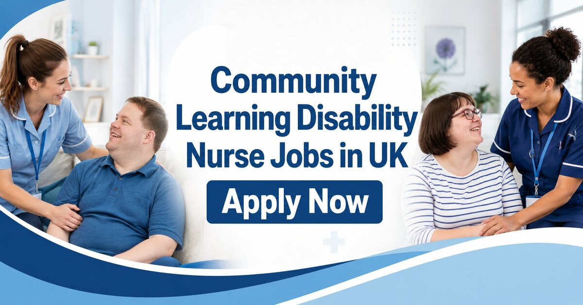 Community Learning Disability Nurse Jobs in UK