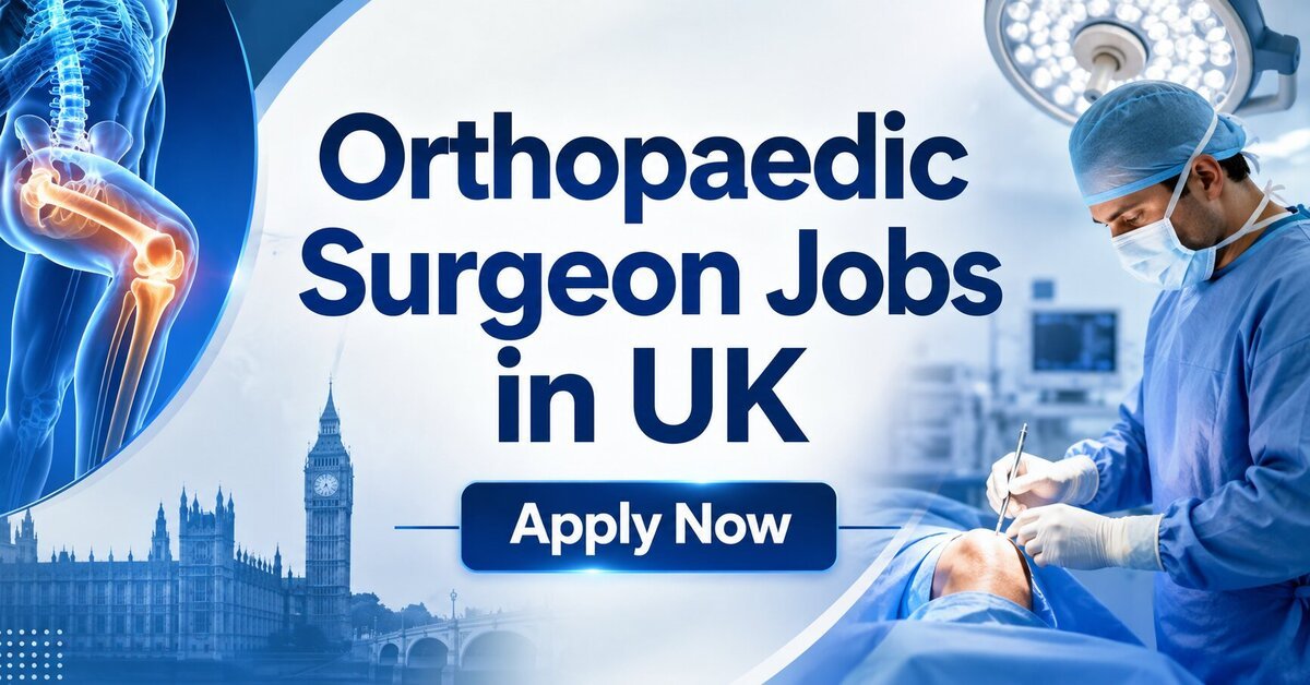 Orthopaedic Surgeon Jobs in UK