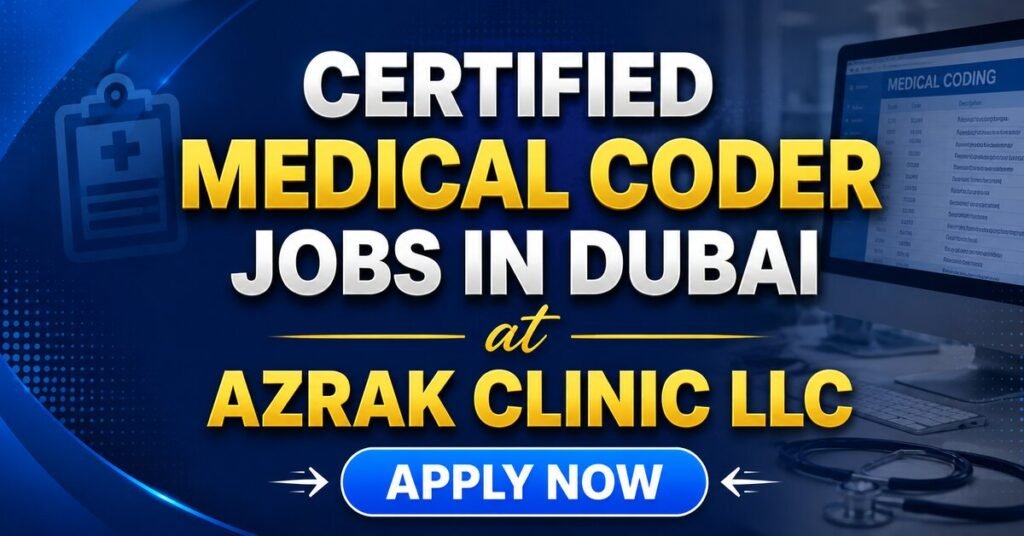 Certified Medical Coder Jobs in Dubai at Azrak Clinic LLC