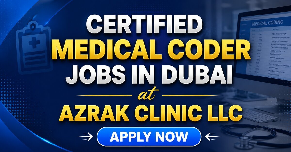 Certified Medical Coder Jobs in Dubai at Azrak Clinic LLC