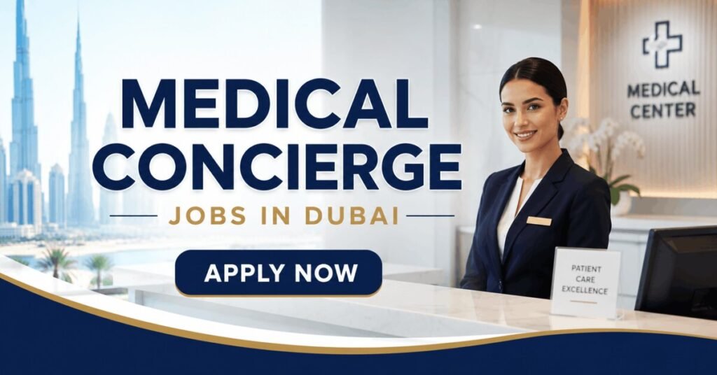 Medical Concierge Jobs in Dubai
