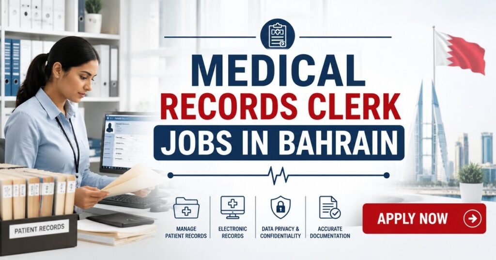 Medical Records Clerk Jobs in Bahrain