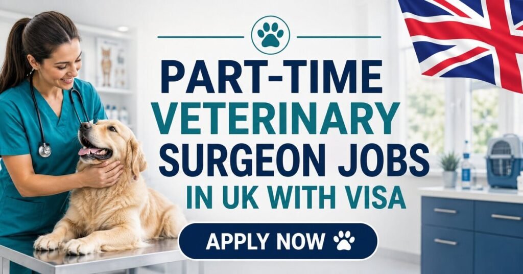 Part-time Veterinary Surgeon Jobs in UK with Visa