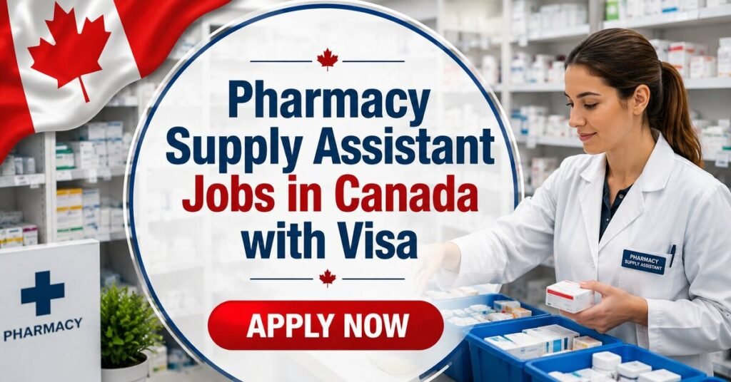 Pharmacy Supply Assistant Jobs in Canada with Visa